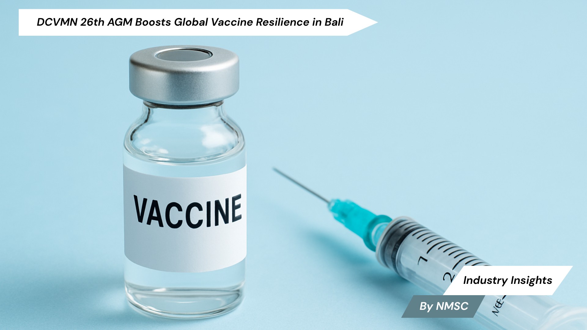 DCVMN 26th AGM Boosts Global Vaccine Resilience in Bali